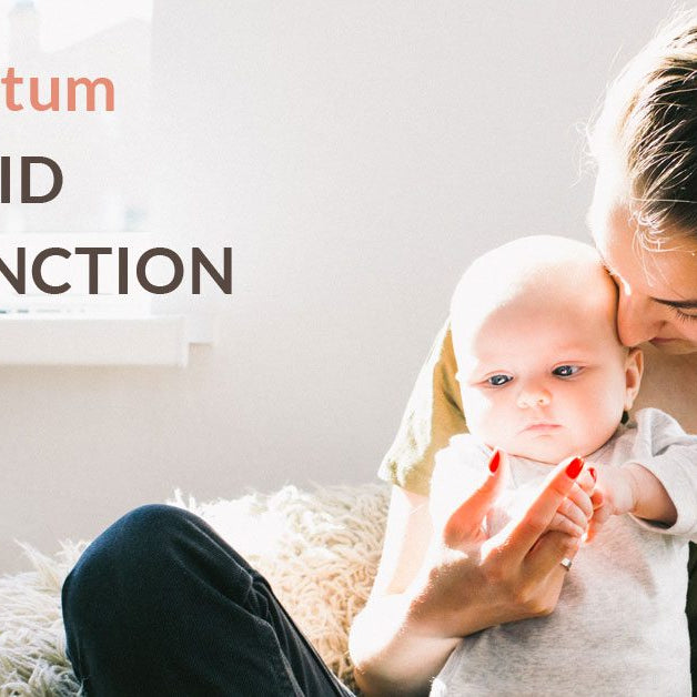 POSTPARTUM THYROID DYSFUNCTION – PART 1